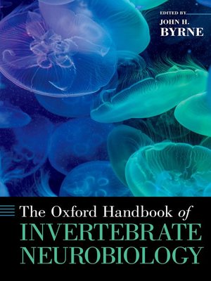 cover image of The Oxford Handbook of Invertebrate Neurobiology